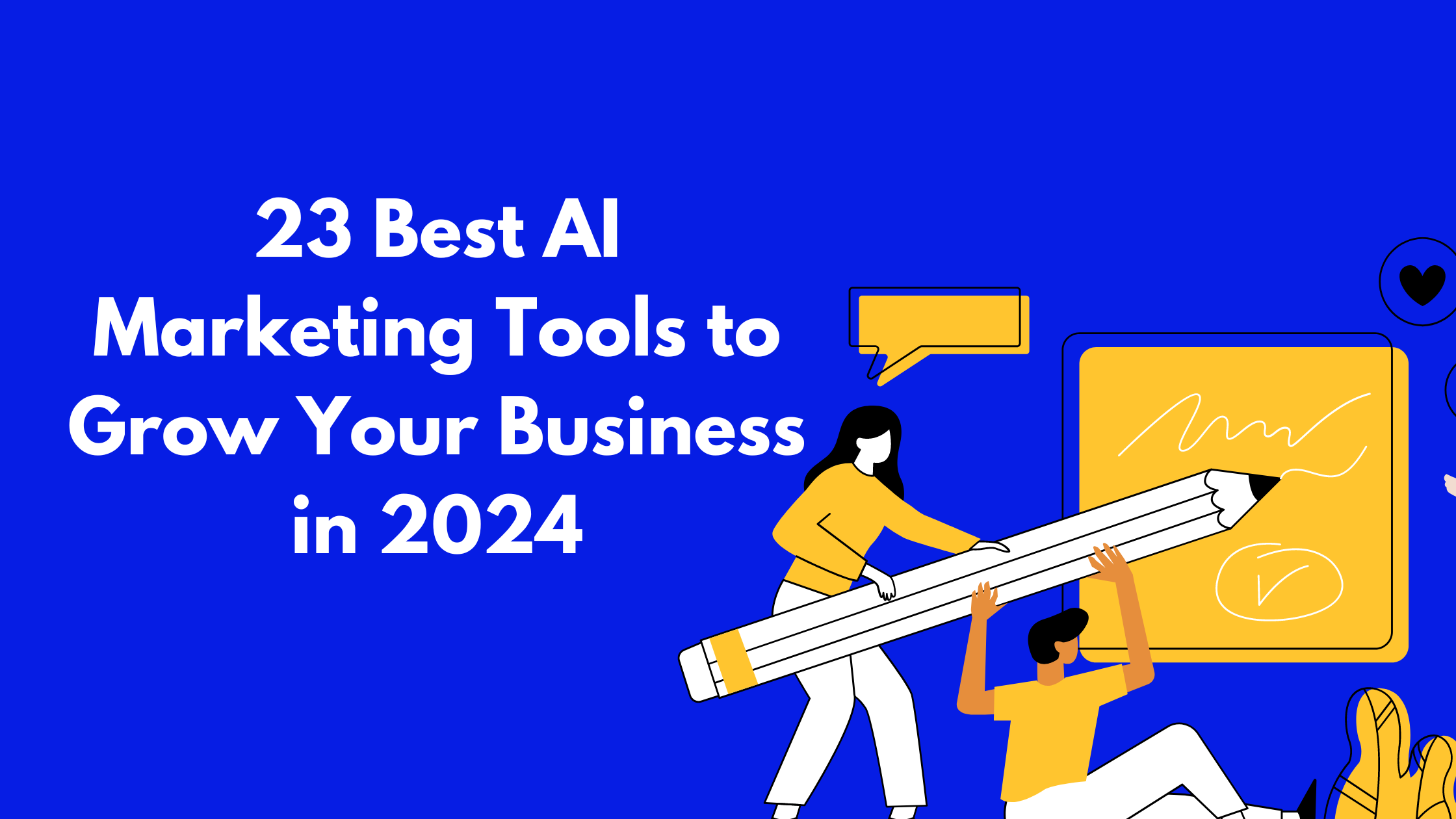 Best AI marketing tools to grow your business